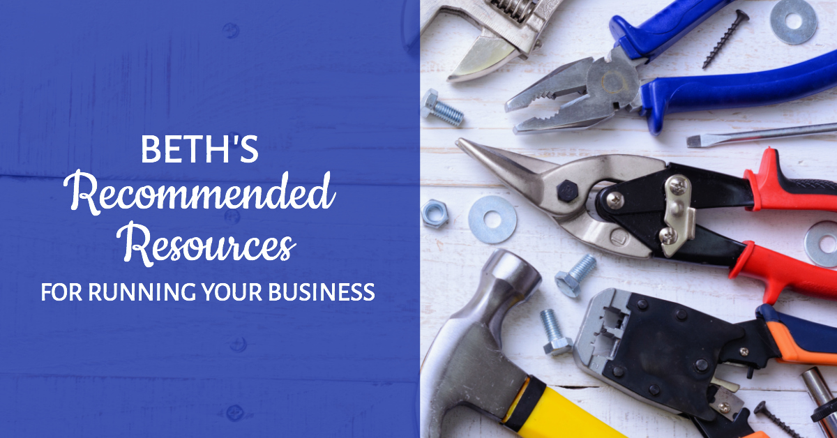 Beth's Recommended Resources for Marketing and Running Your Business